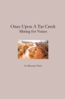 Once Upon a Tar Creek: Mining for Voices Cover Image