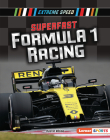 Superfast Formula 1 Racing By Dustin Albino Cover Image