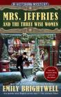 Mrs. Jeffries and the Three Wise Women (A Victorian Mystery #36) Cover Image