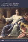 Lucrece and Brutus: Glory in the Land of Tender (The Other Voice in Early Modern Europe: The Toronto Series #84) By Madeleine De Scudéry, Sharon Diane Nell (Editor), Sharon Diane Nell (Translated by) Cover Image