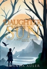 Daughter of the Sun By Amanda Auler Cover Image