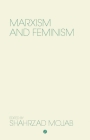 Marxism and Feminism By Shahrzad Mojab  (Editor) Cover Image