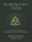 Horóscopo Celta: Escucha la voz de la naturaleza: signo por signo By Mariangeles Palacios Cover Image