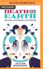 Death on Earth: Adventures in Evolution and Mortality Cover Image