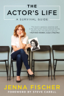 The Actor's Life: A Survival Guide By Jenna Fischer Cover Image