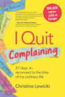 I Quit Complaining By Christine Lewicki Cover Image