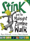 Stink and the Midnight Zombie Walk Cover Image