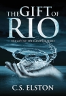 The Gift of Rio (Gift of the Elements #1) By C. S. Elston Cover Image