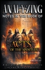 Analyzing Notes in the Book of the Acts of the Apostles: A Journey of Continuation in the Work of Jesus By Bible Sermons Cover Image