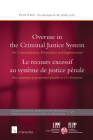 Overuse in the criminal justice system: On criminalization, prosecution and imprisonment  (International Penal and Penitentiary Foundation #47) Cover Image