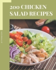 200 Chicken Salad Recipes: Start a New Cooking Chapter with Chicken Salad Cookbook! By Tatiana Soto Cover Image