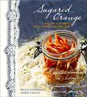 Sugared Orange: Recipes & Stories from a Winter in Poland By Beata Zatorska, Simon Target Cover Image