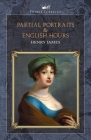 Partial Portraits & English Hours Cover Image