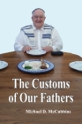 The Customs of Our Fathers By Michael D. McCubbins Cover Image