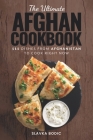 The Ultimate Afghan Cookbook: 111 Dishes From Afghanistan To Cook Right Now Cover Image