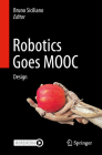 Robotics Goes Mooc: Design By Bruno Siciliano (Editor) Cover Image