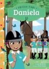 Daniela (Spanish Version) (Chicas Poni (Pony Girls)) By Lisa Mullarkey, Paula Franco (Illustrator) Cover Image