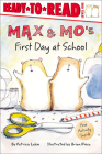 Max & Mo's First Day at School (Ready-To-Read - Level 1) By Patricia Lakin Cover Image