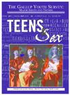 Teens & Sex (Gallup Youth Survey: Major Issues and Trends) (Gallup Youth Survey: Major Issues and Trends (Mason Crest)) By Hal Marcovitz, Alec Gallup (Introduction by) Cover Image