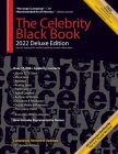 The Celebrity Black Book 2022 (Deluxe Edition) for Fans, Businesses & Nonprofits: Over 55,000+ Verified Celebrity Addresses for Autographs, Endorsemen By Contactanycelebrity Com (Compiled by), Jordan McAuley (Editor) Cover Image