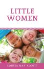 Little Women: A novel by Louisa May Alcott (unabridged edition) Cover Image