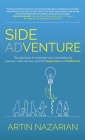 Side Adventure: The playbook to leverage your corporate job, pursue a side venture, and find happiness and fulfillment. Cover Image
