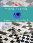 Word Search And Crossword Puzzle Books: Puzzles to Challenge Your Brain, Reproducible Worksheets for Classroom Use Kids Activities Books (Relaxing wee By Braedley N. Melllon Cover Image