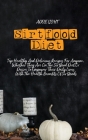 Sirtfood Diet: Top Healthy And Delicious Recipes For Anyone, Whether They Are On The Sirtfood Diet Or Desire To Empower Their Daily L Cover Image
