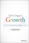 Semi-Organic Growth, + Website: Tactics and Strategies Behind Google's Success Cover Image