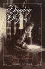 Digging Deeper: The Life and Work of Mary Brodrick Cover Image