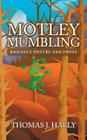 Motley Mumbling: Romance Poetry and Prose Cover Image