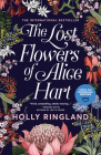 The Lost Flowers of Alice Hart By Holly Ringland Cover Image