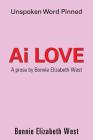 Ai Love: Unspoken Word Pinned Cover Image