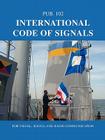 International Code of Signals: For Visual, Sound, and Radio Communication Cover Image