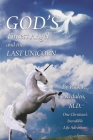 God's Tiniest Angel and the Last Unicorn: One Christian's Incredible Life Adventure By Rick R. Redalen Cover Image