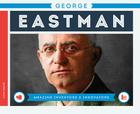 George Eastman (Amazing Inventors & Innovators) Cover Image