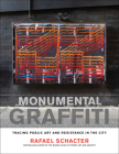 Monumental Graffiti: Tracing Public Art and Resistance in the City Cover Image