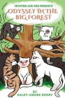 Hunter and His Friends Odessy in the Big Forest By Haley-Amore Henry Cover Image
