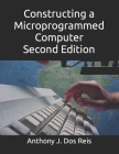 Constructing a Microprogrammed Computer Second Edition Cover Image
