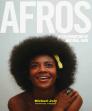 AFROS: A Celebration Of Natural Hair  Cover Image