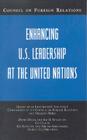 Enhancing U.S. Leadership at the United Nations: Report of an Independent Task Force Cosponsored by the Council on Foreign Relations and Freedom House (Council on Foreign Relations (Council on Foreign Relations Press)) By David Dreier, Lee H. Hamilton, Lee Feinstein (Joint Author) Cover Image