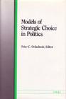 Models of Strategic Choice in Politics Cover Image