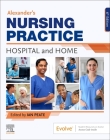 Alexander's Nursing Practice: Hospital and Home Cover Image