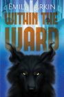 Within the Ward By Emily Larkin Cover Image