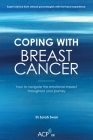 Coping With Breast Cancer: How to Navigate the emotional impact throughout your journey Cover Image