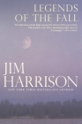 Legends of the Fall By Jim Harrison Cover Image