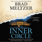 The Inner Circle By Brad Meltzer, Scott Brick (Read by) Cover Image