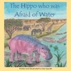 The Hippo who was Afraid of Water Cover Image