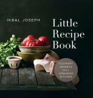 Little Recipe Book: Culinary Secrets from a Lebanese Kitchen By Ikbal Joseph, Suzanne Joseph (Compiled by) Cover Image