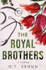 The Royal Brothers By O. T. Segun Cover Image